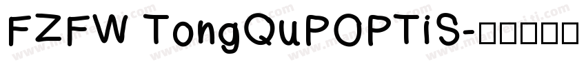 FZFW TongQuPOPTiS字体转换